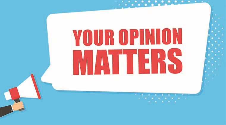 Your Opinion matters