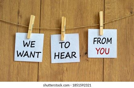 We want to hear from you